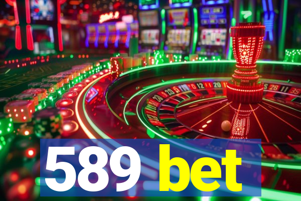 589 bet